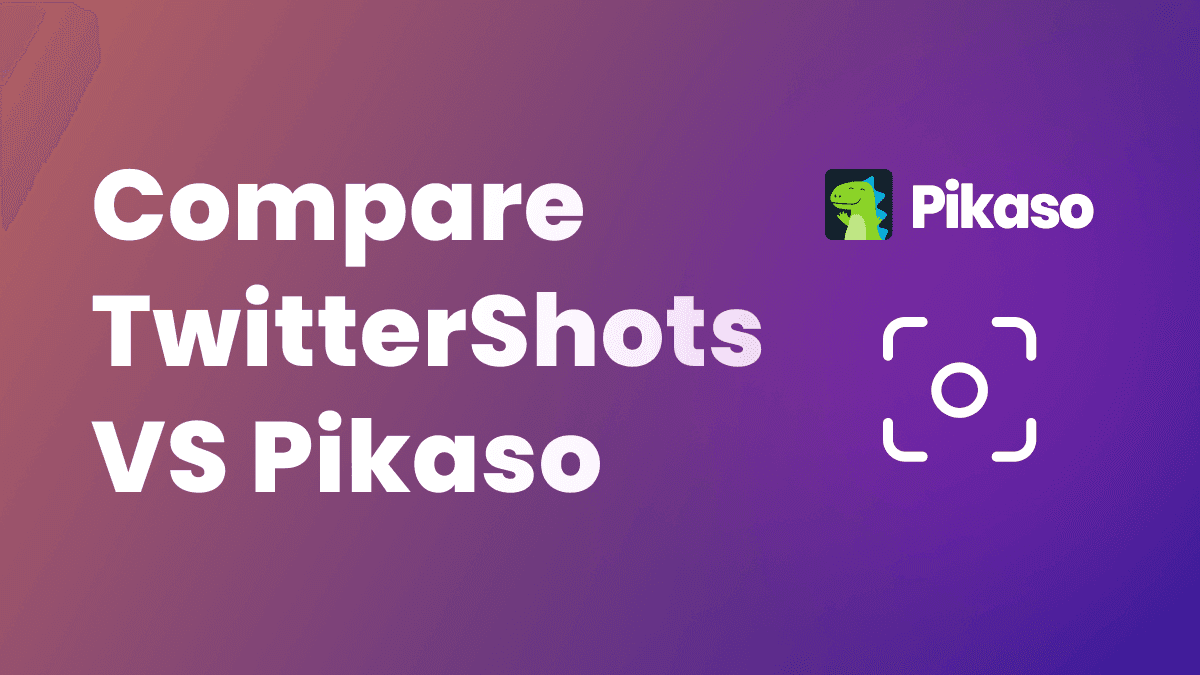 TwitterShots vs Pikaso: Best Twitter Screenshot Tool Comparison