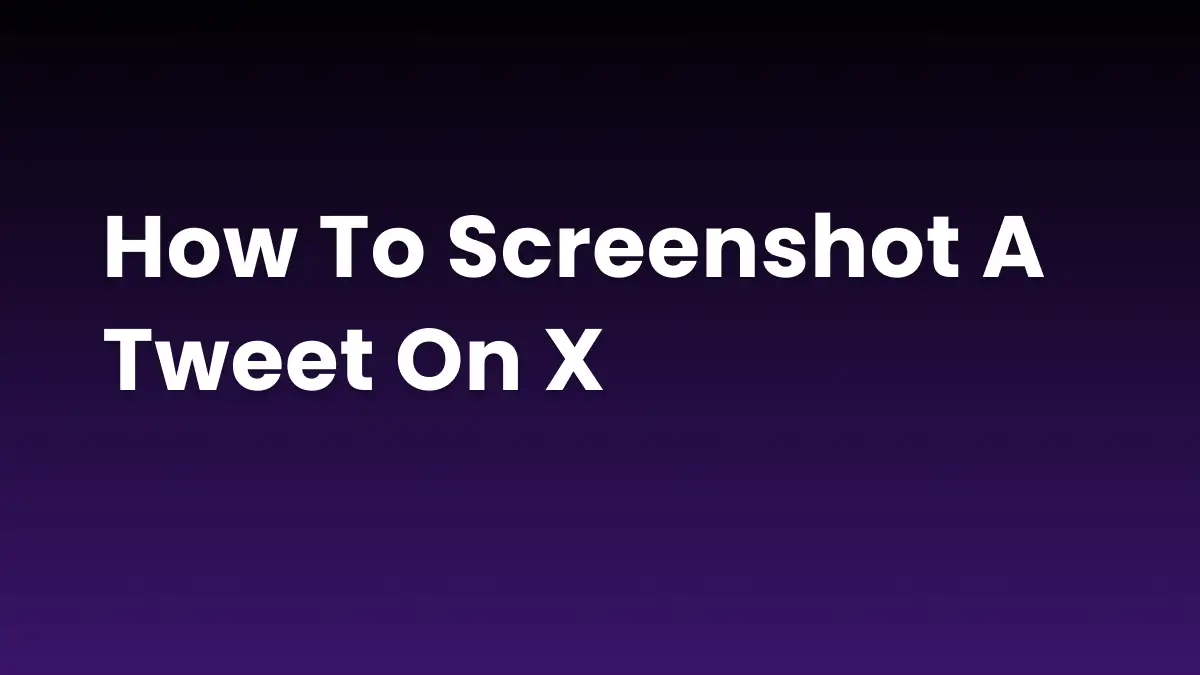How to Screenshot a Tweet on X