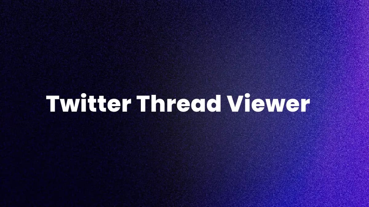 Twitter / X Thread Viewer: Free Guide (2026)