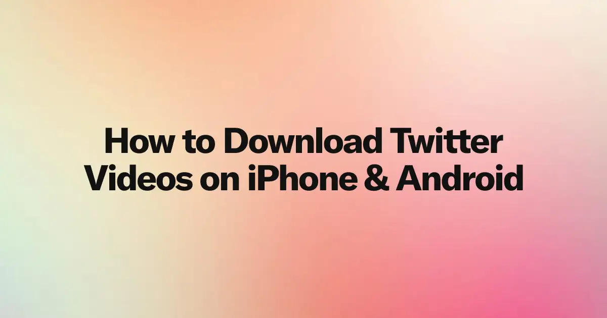 How to Download Twitter Videos on iPhone and Android How to Download Twitter Videos on iPhone and Android