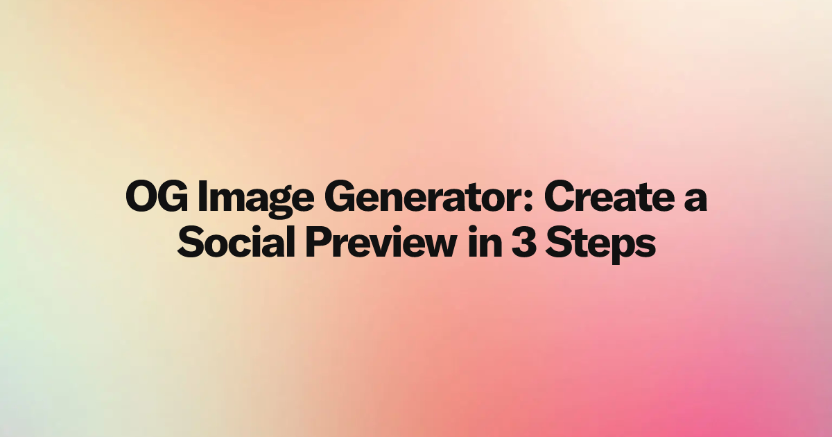 OG image generator guide OG image generator with OpenAI Gradient, Linear Gradient, and Editorial templates